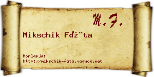 Mikschik Fáta névjegykártya